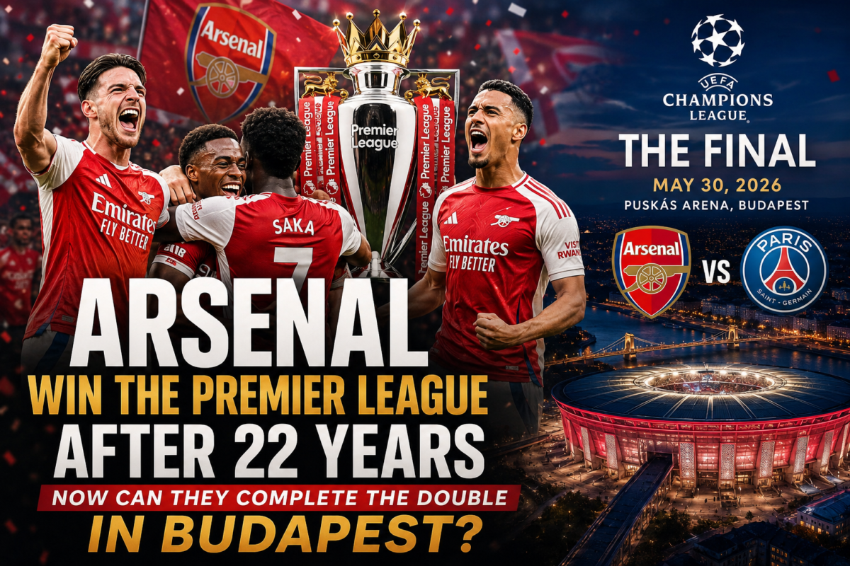 Arsenal Win the Premier League After 22 Years — Now Can They Complete the Double in Budapest? Arsenal vs PSG - Final. Logos and trademarks belong to UEFA, Arsenal FC, and Paris Saint-Germain and are used for editorial/news reporting purposes only.