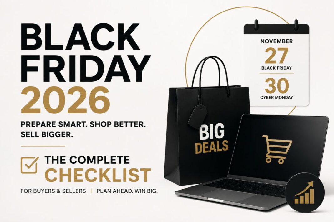 How to Prepare for Black Friday 2026: The Complete Smart Shopper Checklist How to Prepare for Black Friday 2026: The Complete Smart Shopper Checklist