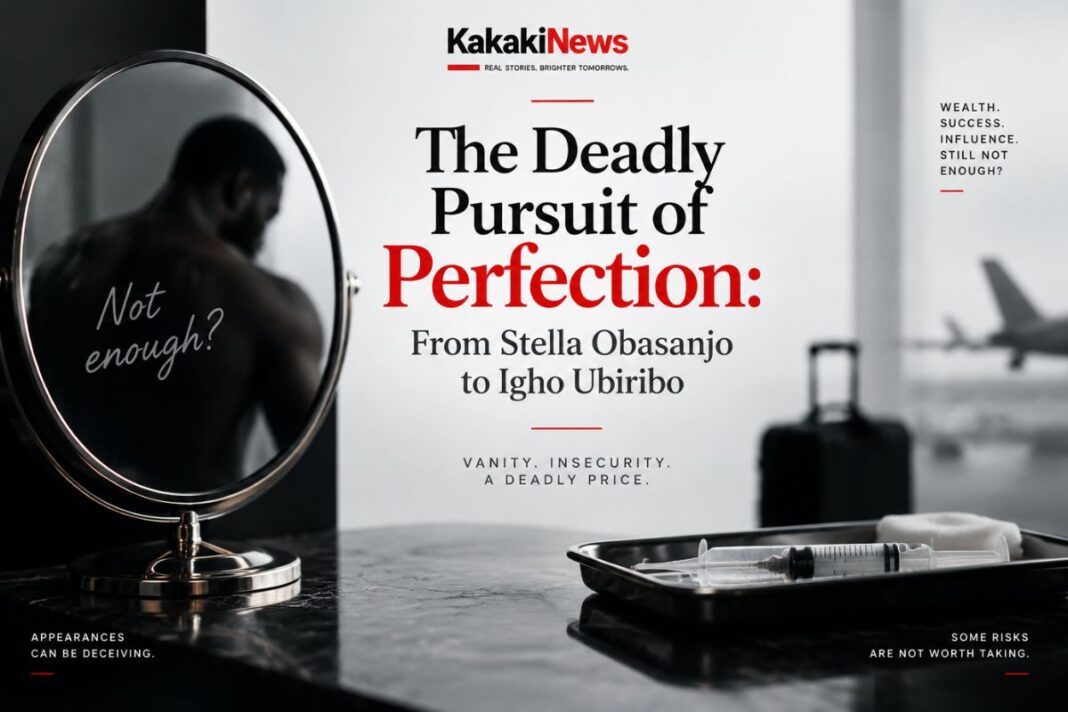The Deadly Pursuit of Perfection: From Stella Obasanjo to Igho Ubiribo